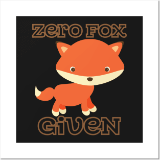 Zero Fox Given Posters and Art